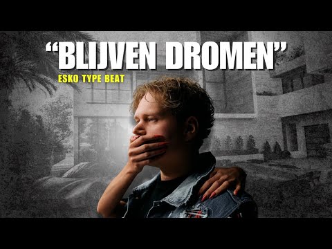 Esko x Cor Type beat "Blijven Dromen"