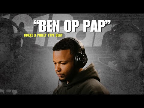 Philly x Bokke8 Type Beat "Ben Op Pap"